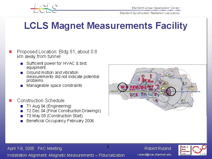 LCLS Magnet Measurements Facility Proposed Location: Bldg 81, about 0. 8 km away from