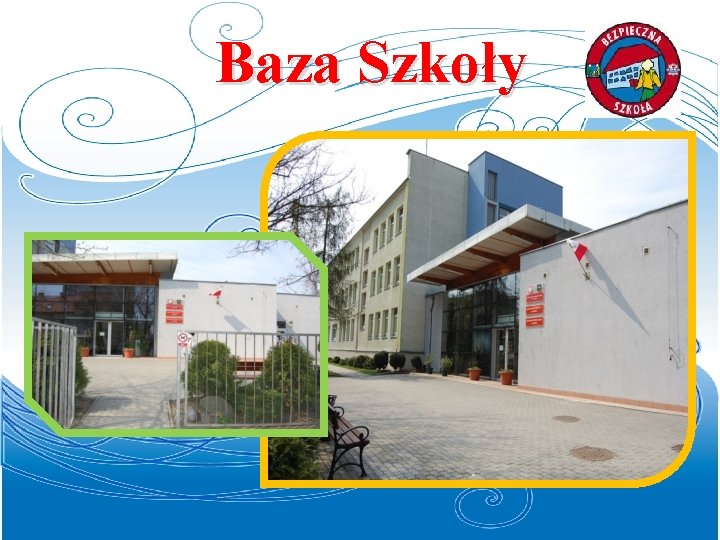 Baza Szkoły 