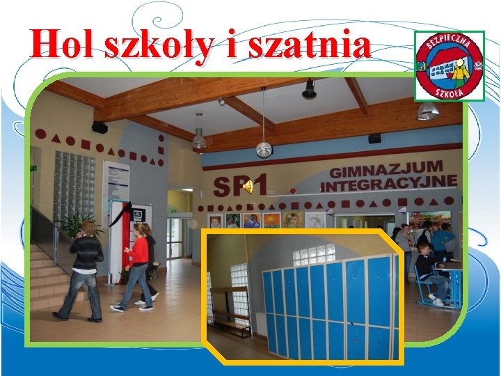 Hol szkoły i szatnia 