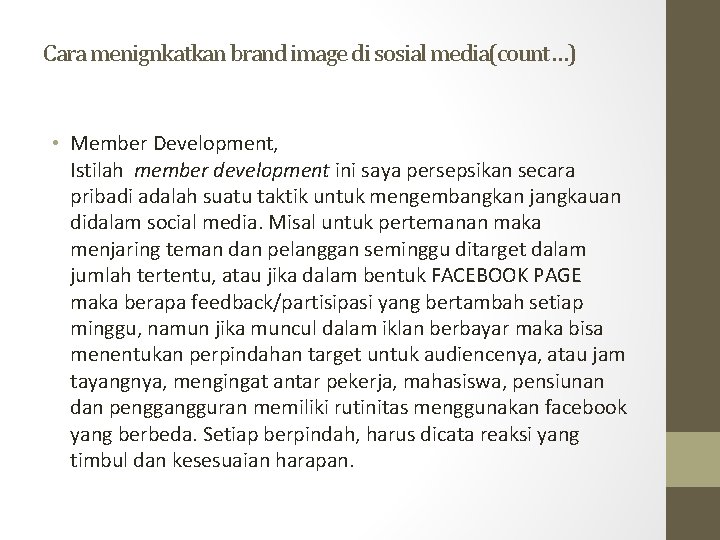 Cara menignkatkan brand image di sosial media(count…) • Member Development, Istilah member development ini
