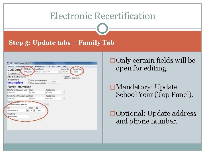 Electronic Recertification Step 3: Update tabs – Family Tab �Only certain fields will be