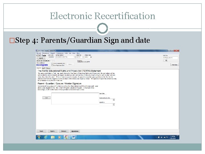 Electronic Recertification �Step 4: Parents/Guardian Sign and date 