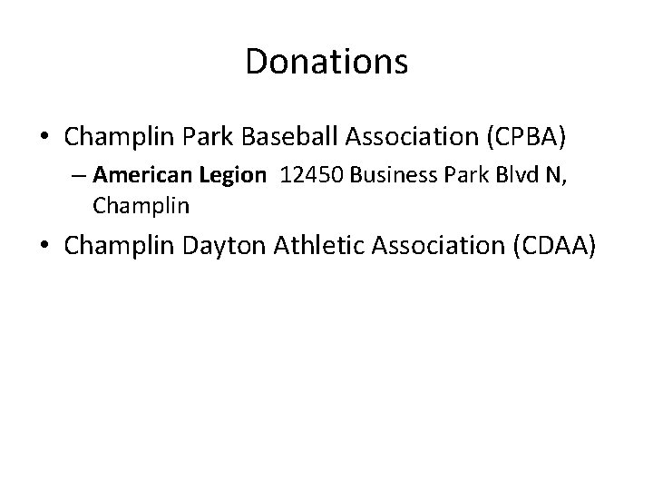 Donations • Champlin Park Baseball Association (CPBA) – American Legion 12450 Business Park Blvd