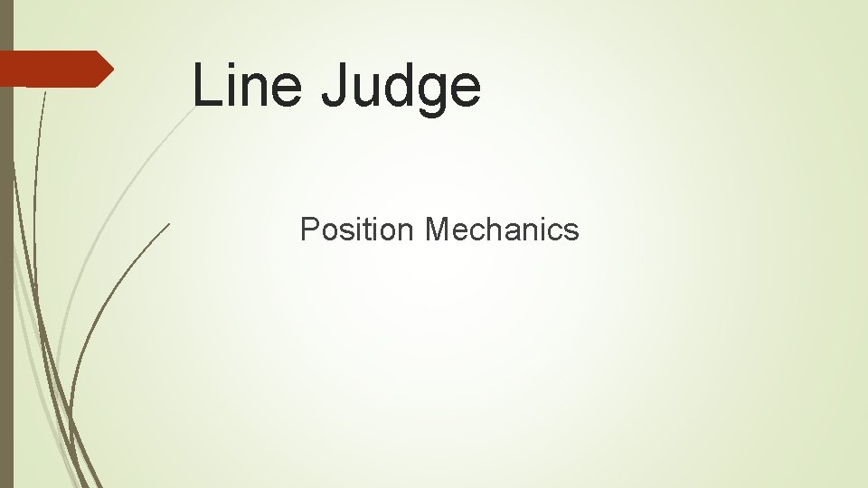 Line Judge Position Mechanics 