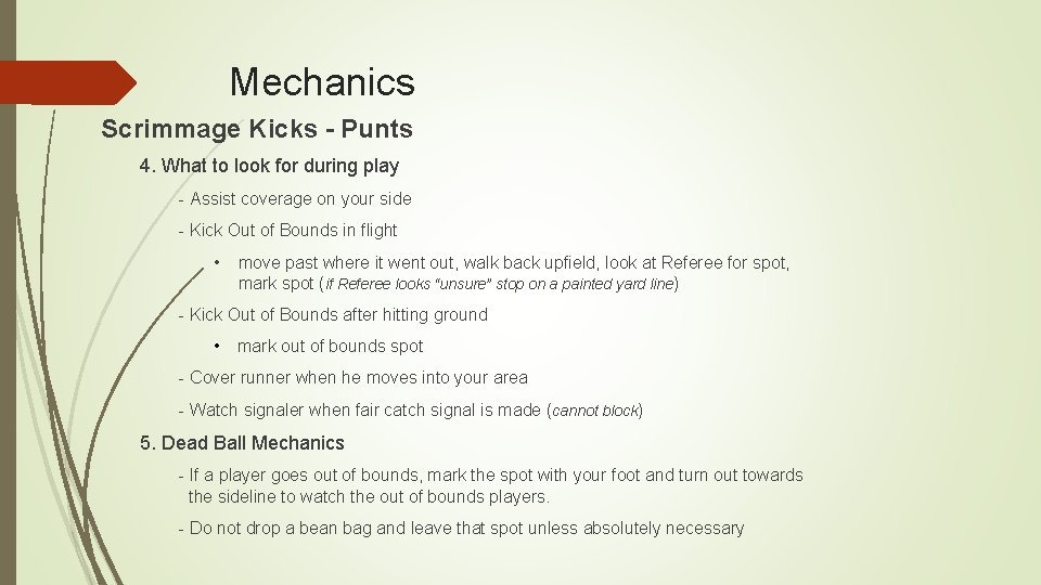 Mechanics Scrimmage Kicks - Punts 4. What to look for during play - Assist