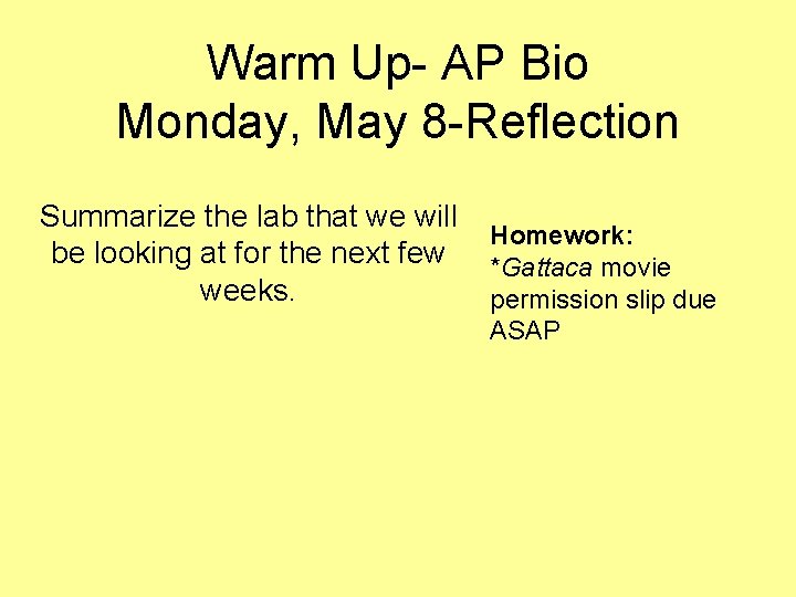 Warm Up AP Bio Monday May 8 What