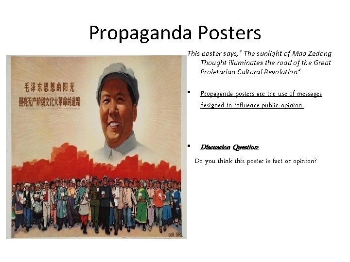 Propaganda Posters This poster says, " The sunlight of Mao Zedong Thought illuminates the