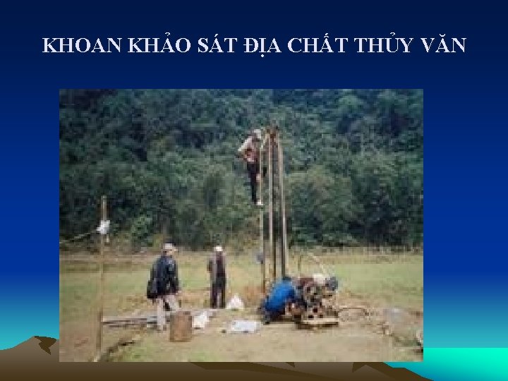 KHOAN KHẢO SÁT ĐỊA CHẤT THỦY VĂN 