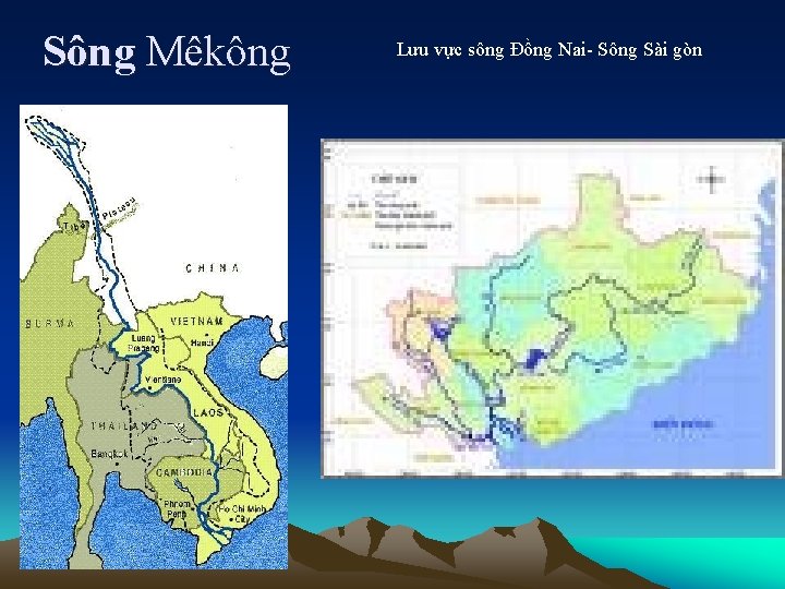 Sông Mêkông Lưu vực sông Đồng Nai- Sông Sài gòn 