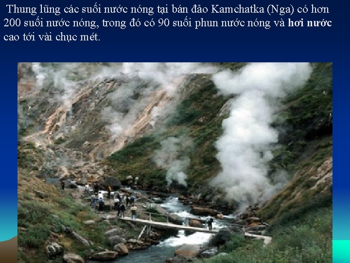 Thung lũng các suối nước nóng tại bán đảo Kamchatka (Nga) có hơn 200