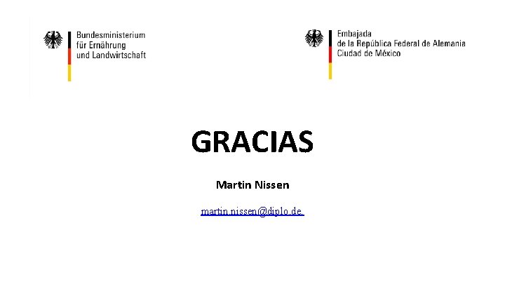 GRACIAS Martin Nissen martin. nissen@diplo. de. 