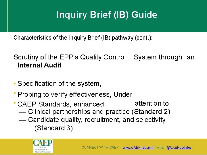 Inquiry Brief (IB) Guide Characteristics of the Inquiry Brief (IB) pathway (cont. ): Scrutiny