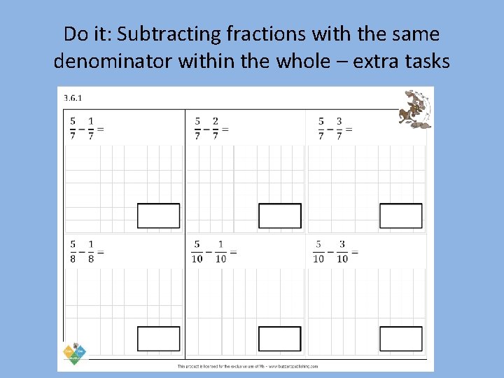 Do it: Subtracting fractions with the same denominator within the whole – extra tasks