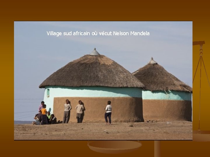 Village sud africain où vécut Nelson Mandela 
