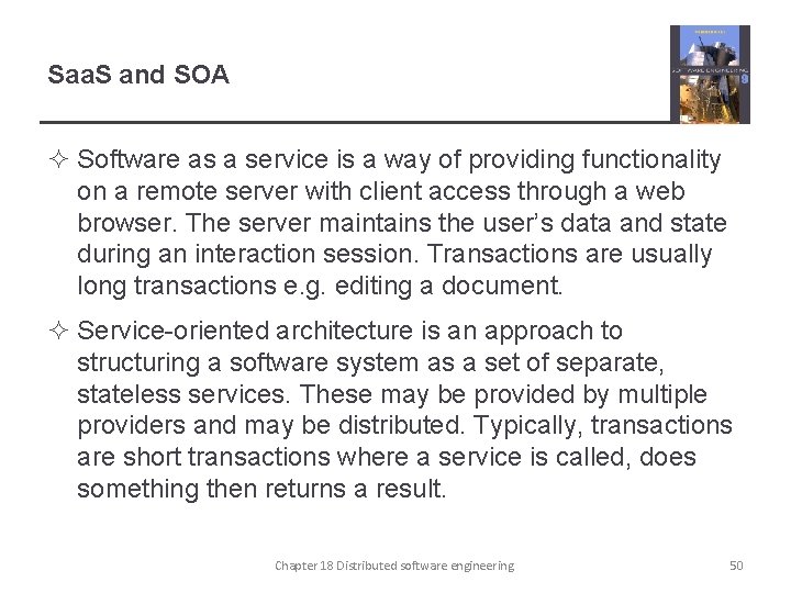 Saa. S and SOA ² Software as a service is a way of providing