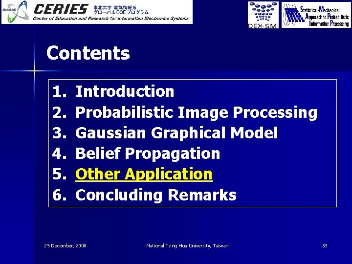 Contents 1. 2. 3. 4. 5. 6. Introduction Probabilistic Image Processing Gaussian Graphical Model