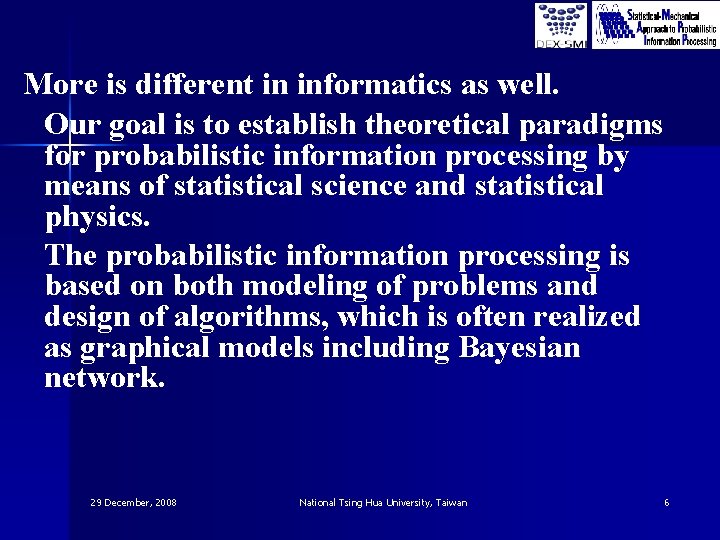 More is different in informatics as well. Our goal is to establish theoretical paradigms