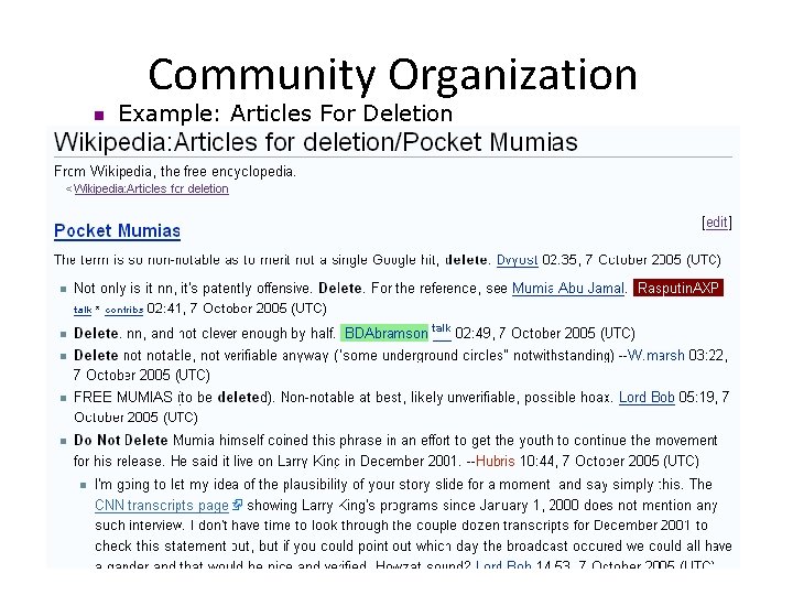 Community Organization n Example: Articles For Deletion Community Organization n Example: Articles For Deletion