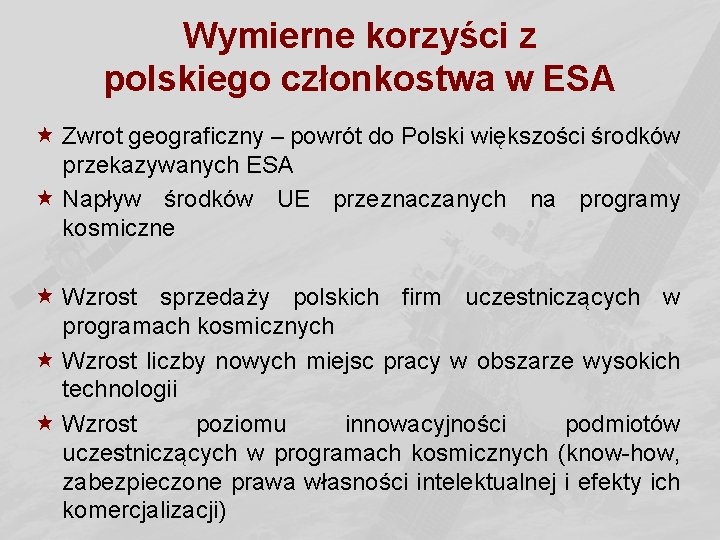 Wymierne korzyści z polskiego członkostwa w ESA « Zwrot geograficzny – powrót do Polski