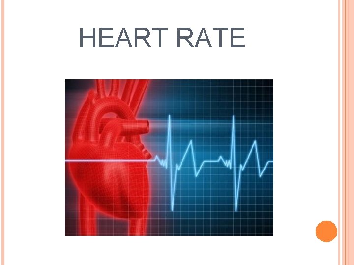HEART RATE 