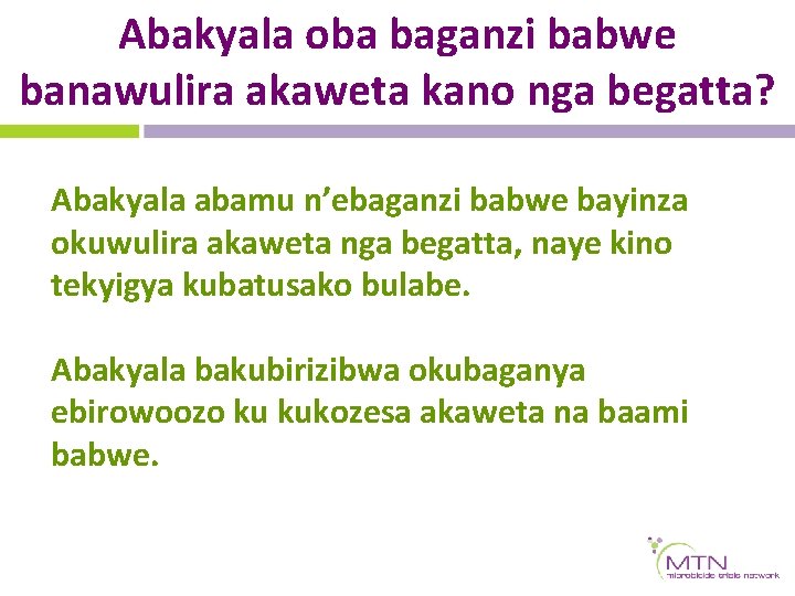Abakyala oba baganzi babwe banawulira akaweta kano nga begatta? Abakyala abamu n’ebaganzi babwe bayinza Abakyala oba baganzi babwe banawulira akaweta kano nga begatta? Abakyala abamu n’ebaganzi babwe bayinza