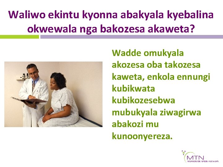 Waliwo ekintu kyonna abakyala kyebalina okwewala nga bakozesa akaweta? Wadde omukyala akozesa oba takozesa Waliwo ekintu kyonna abakyala kyebalina okwewala nga bakozesa akaweta? Wadde omukyala akozesa oba takozesa