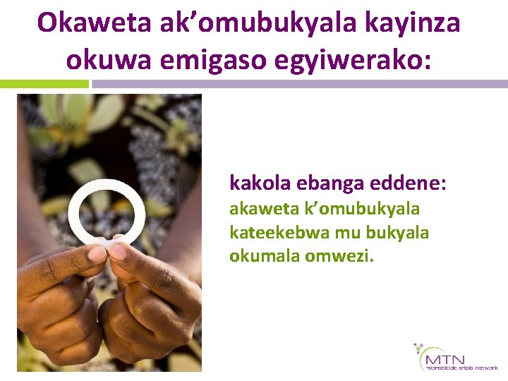 Okaweta ak’omubukyala kayinza okuwa emigaso egyiwerako: kakola ebanga eddene: akaweta k’omubukyala kateekebwa mu bukyala Okaweta ak’omubukyala kayinza okuwa emigaso egyiwerako: kakola ebanga eddene: akaweta k’omubukyala kateekebwa mu bukyala