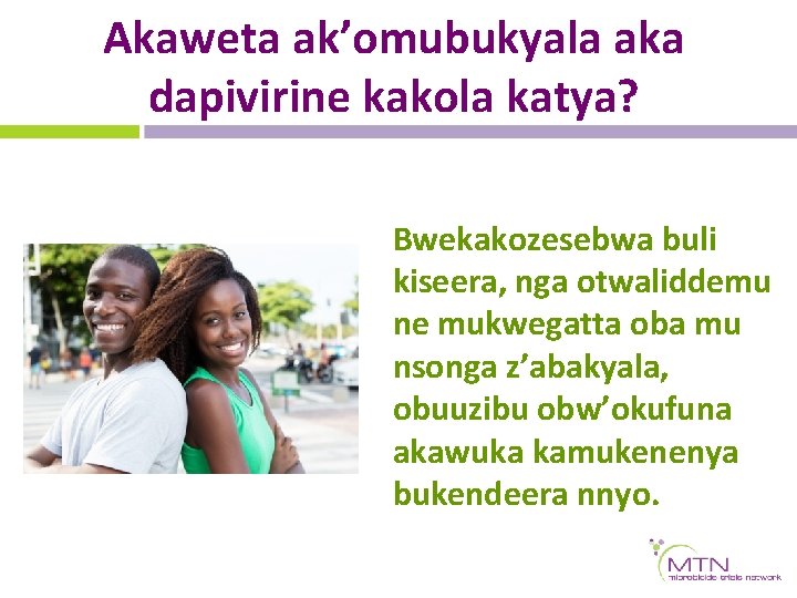 Akaweta ak’omubukyala aka dapivirine kakola katya? Bwekakozesebwa buli kiseera, nga otwaliddemu ne mukwegatta oba Akaweta ak’omubukyala aka dapivirine kakola katya? Bwekakozesebwa buli kiseera, nga otwaliddemu ne mukwegatta oba