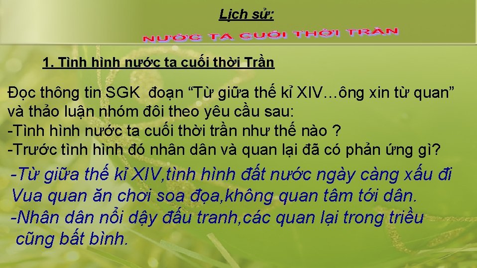 Lịch sử: 1. Tình hình nước ta cuối thời Trần Đọc thông tin SGK