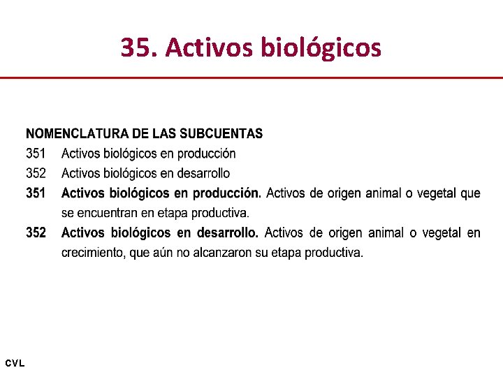 35. Activos biológicos CVL 