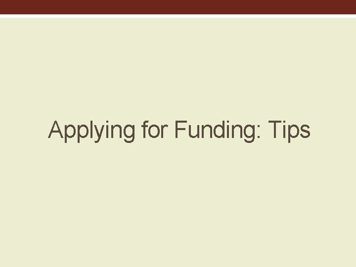 Applying for Funding: Tips 