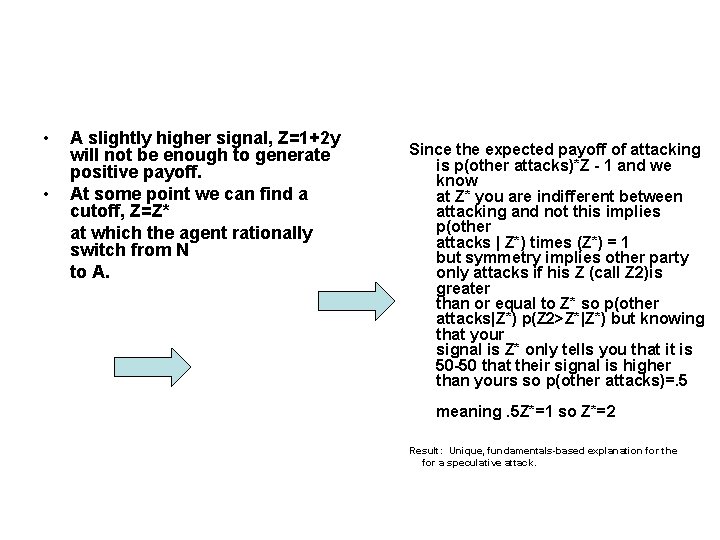  • • A slightly higher signal, Z=1+2 y will not be enough to