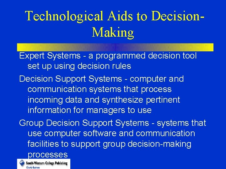 Technological Aids to Decision. Making Expert Systems - a programmed decision tool set up
