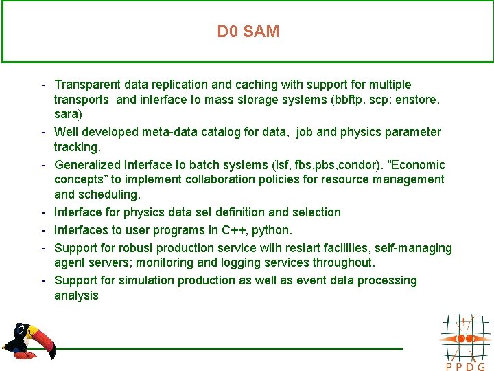 D 0 SAM - Transparent data replication and caching with support for multiple transports