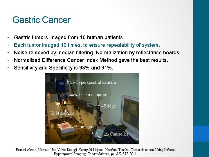 Gastric Cancer • • • Gastric tumors imaged from 10 human patients. Each tumor