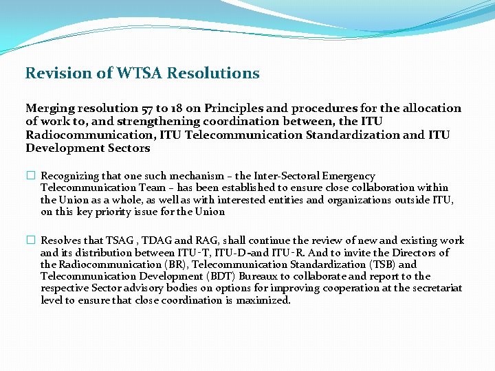 Revision of WTSA Resolutions Merging resolution 57 to 18 on Principles and procedures for