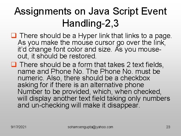 Assignments on Java Script Event Handling-2, 3 q There should be a Hyper link