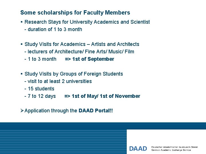 Some scholarships for Faculty Members § Research Stays for University Academics and Scientist -