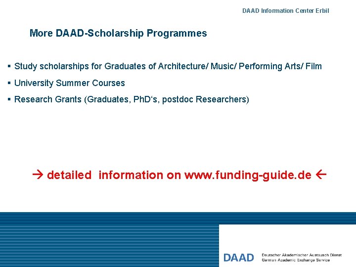 DAAD Information Center Erbil More DAAD-Scholarship Programmes § Study scholarships for Graduates of Architecture/