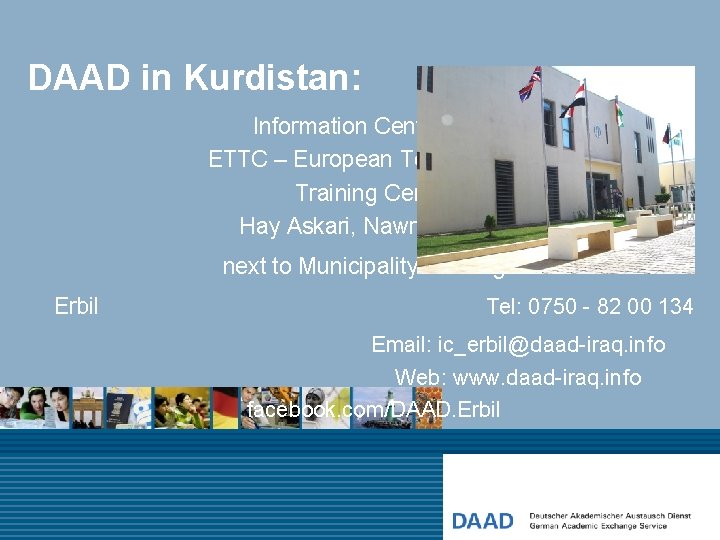 DAAD in Kurdistan: Information Center Erbil ETTC – European Technology & Training Center Hay