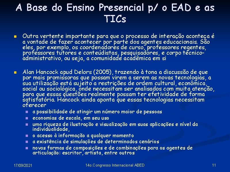 A Base do Ensino Presencial p/ o EAD e as TICs n n Outra