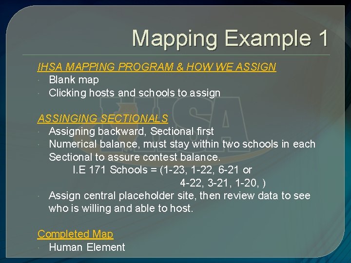 Mapping Example 1 IHSA MAPPING PROGRAM & HOW WE ASSIGN Blank map Clicking hosts