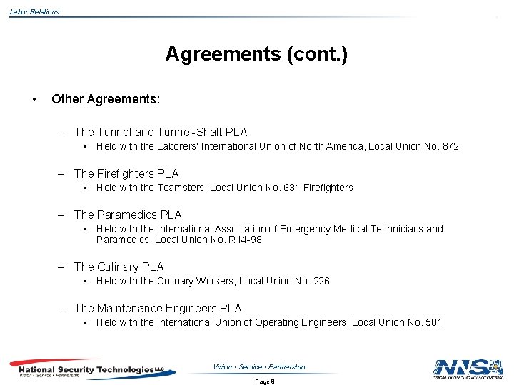 Labor Relations Agreements (cont. ) • Other Agreements: – The Tunnel and Tunnel-Shaft PLA