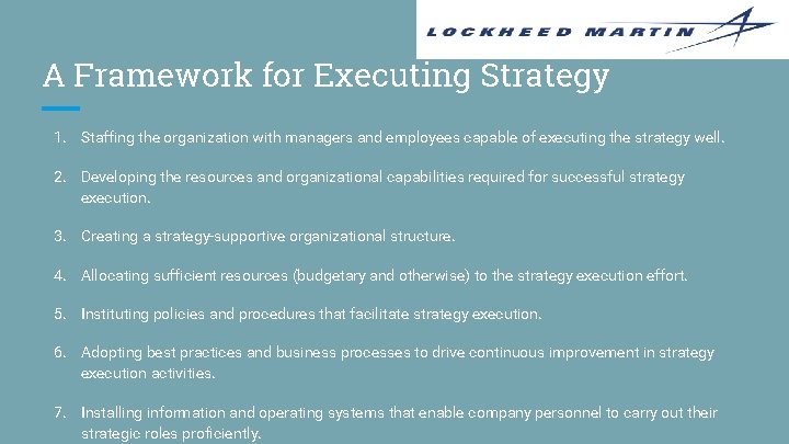 A Framework for Executing Strategy 1. Staffing the organization with managers and employees capable