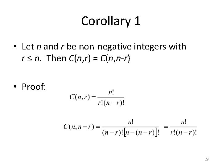 Corollary 1 • Let n and r be non-negative integers with r ≤ n.