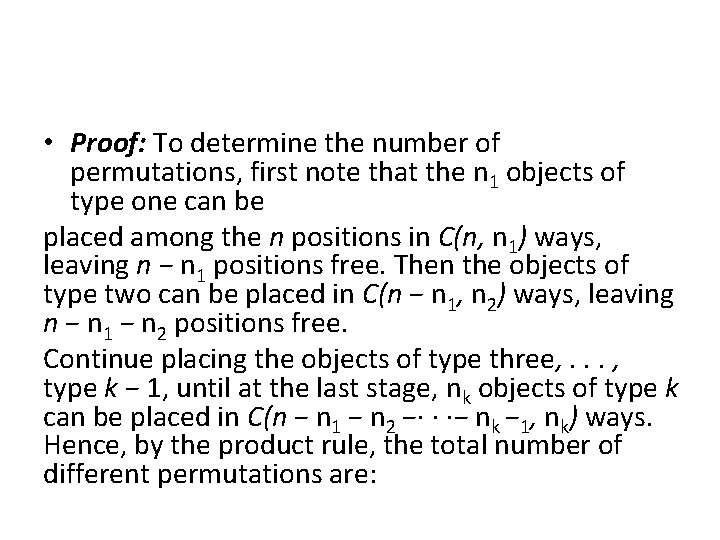  • Proof: To determine the number of permutations, first note that the n