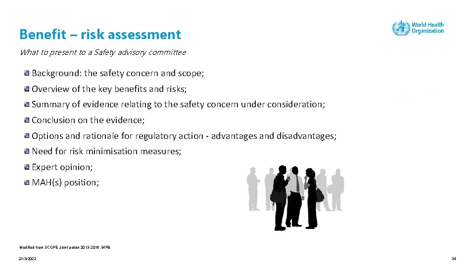 Benefit – risk assessment What to present to a Safety advisory committee Background: the
