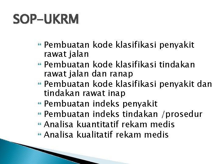SOP-UKRM Pembuatan kode klasifikasi penyakit rawat jalan Pembuatan kode klasifikasi tindakan rawat jalan dan