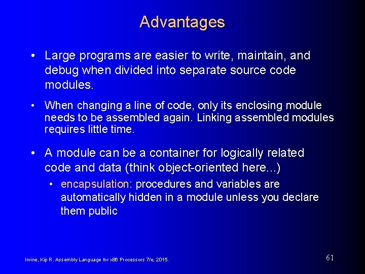 Advantages • Large programs are easier to write, maintain, and debug when divided into Advantages • Large programs are easier to write, maintain, and debug when divided into