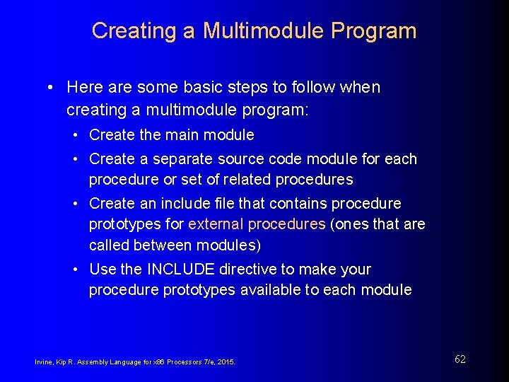 Creating a Multimodule Program • Here are some basic steps to follow when creating Creating a Multimodule Program • Here are some basic steps to follow when creating